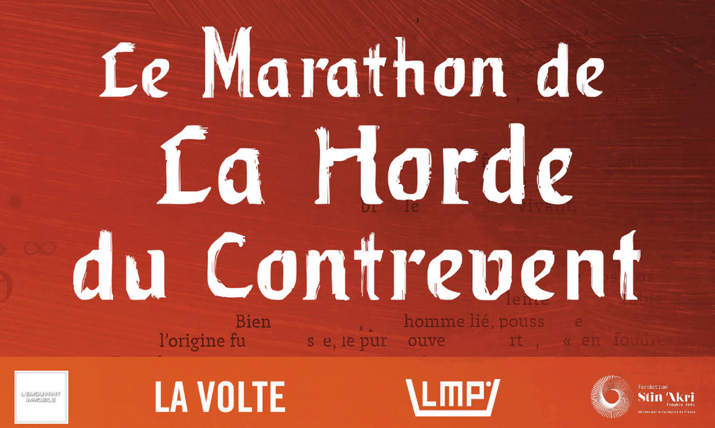 LECTURE-PERFORMANCE : LE MARATHON DE LA HORDE DU CONTREVENT