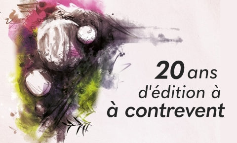 Vingt ans d'édition à contrevent