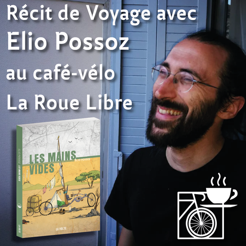Trévoux (01) - Café-vélo La Roue Libre : Soirée Récit de voyage avec Elio Possoz et Les Mains Vides
