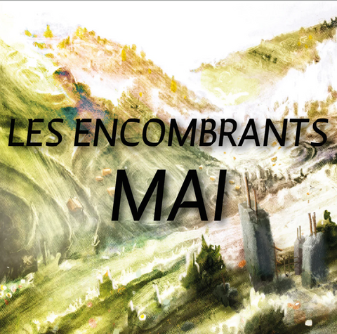 LES ENCOMBRANTS DE MAI