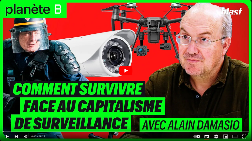 COMMENT VIVRE ET LUTTER FACE AU CAPITALISME DE SURVEILLANCE ? AVEC ALAIN DAMASIO