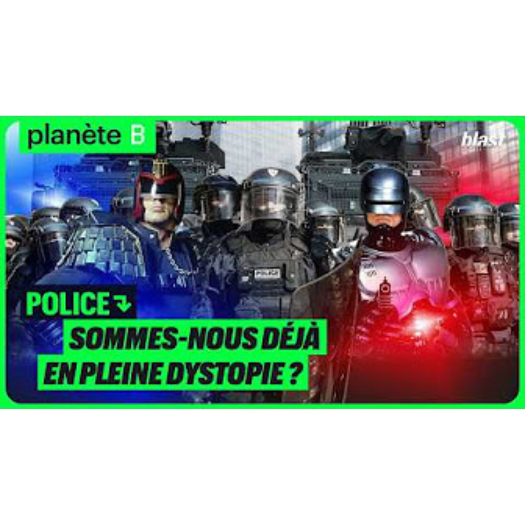 Planète B - MAIS QUE FAIT LA POLICE ?