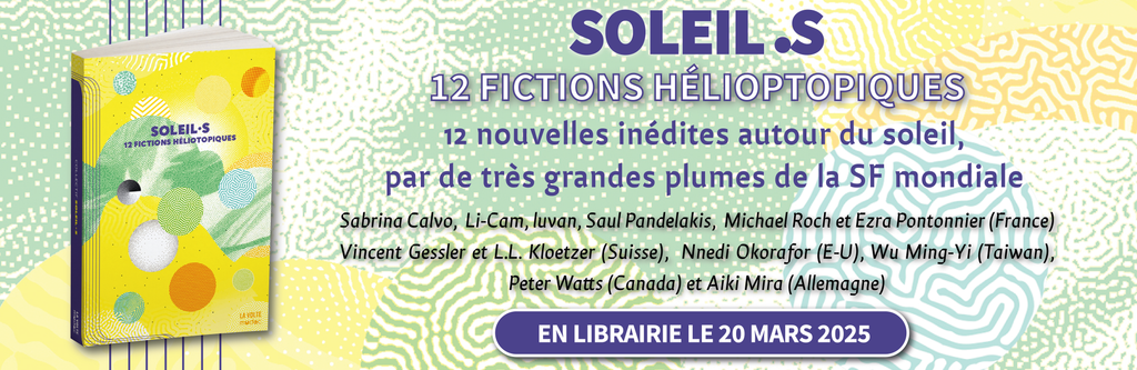 SOLEIL•S : 12 Fictions Héliotopiques