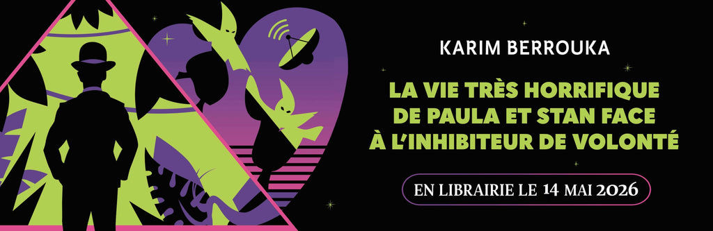 La Vie très Horrifique de Paula et Stan face à l'Inhibiteur de Volonté