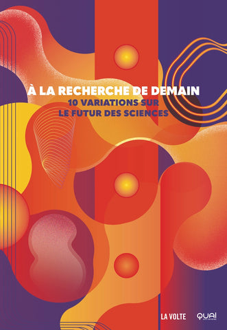 À LA RECHERCHE DE DEMAIN
