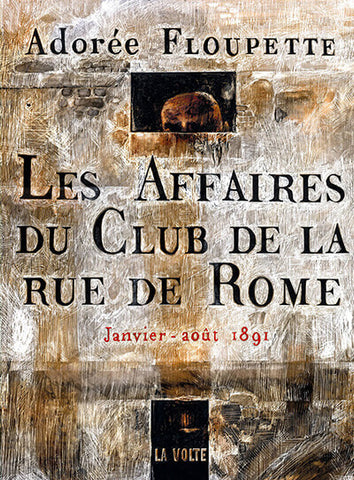 LES AFFAIRES DU CLUB DE LA RUE DE ROME