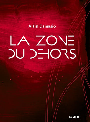 LA ZONE DU DEHORS