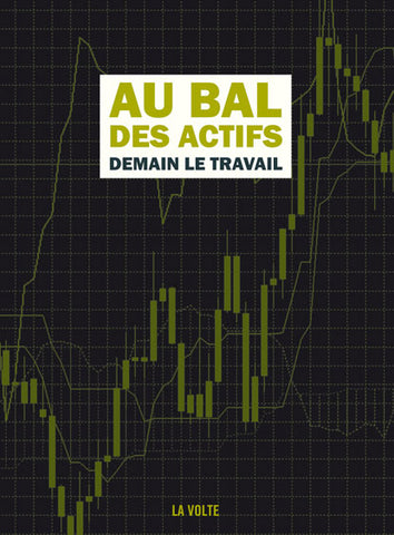 AU BAL DES ACTIFS. DEMAIN, LE TRAVAIL