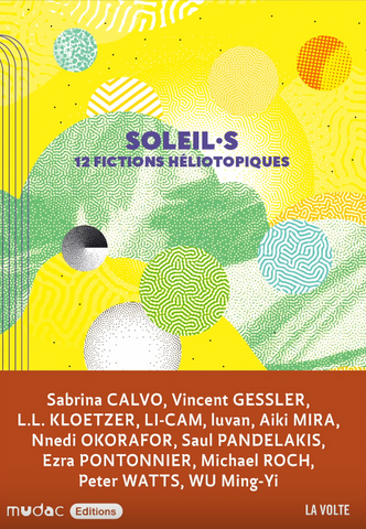 SOLEIL•S : 12 Fictions Héliotopiques