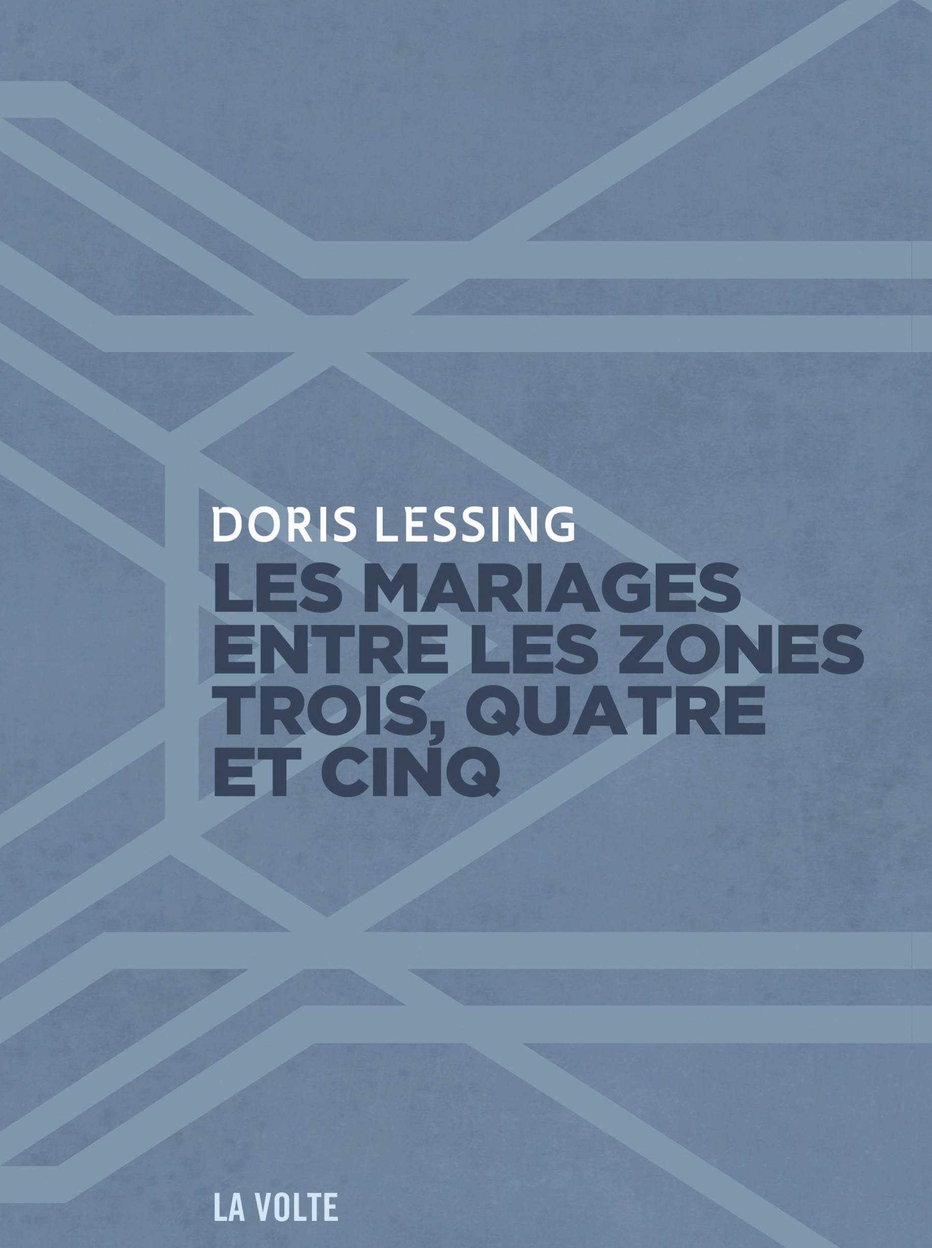Les mariages entre les zones... Doris Lessing
