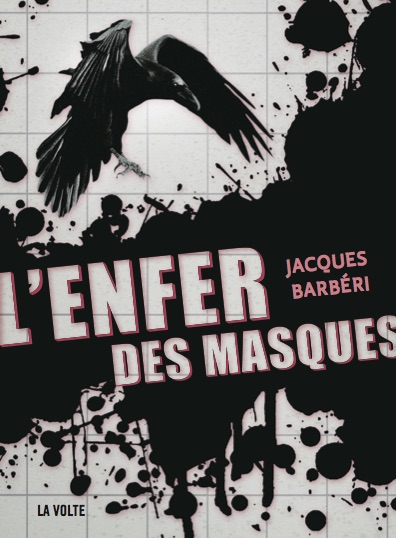 L'Enfer des masques - Jacques Barbéri